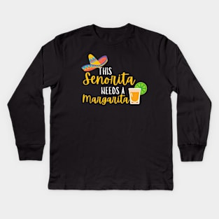 This Senorita Need a Margarita - Cinco de Mayo Kids Long Sleeve T-Shirt